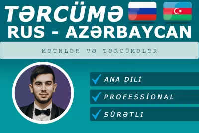 Azərbaycan - Rus/ Rus - Azərbaycan dilinə professional tərcümə edirəm