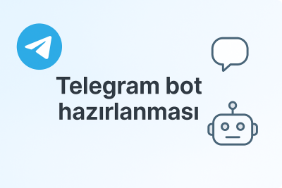 Keyfiyyətli Telegram Botların Hazırlanması