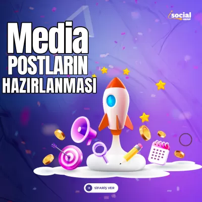Sosial Media Postların Hazırlanması